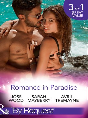 cover image of Romance In Paradise: Flirting with the Forbidden / Hot Island Nights / From Fling to Forever